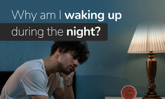 Why am I waking up during the night?